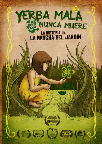 Yerba Mala Nunca Muere