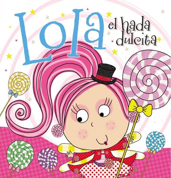Lola el hada dulcita