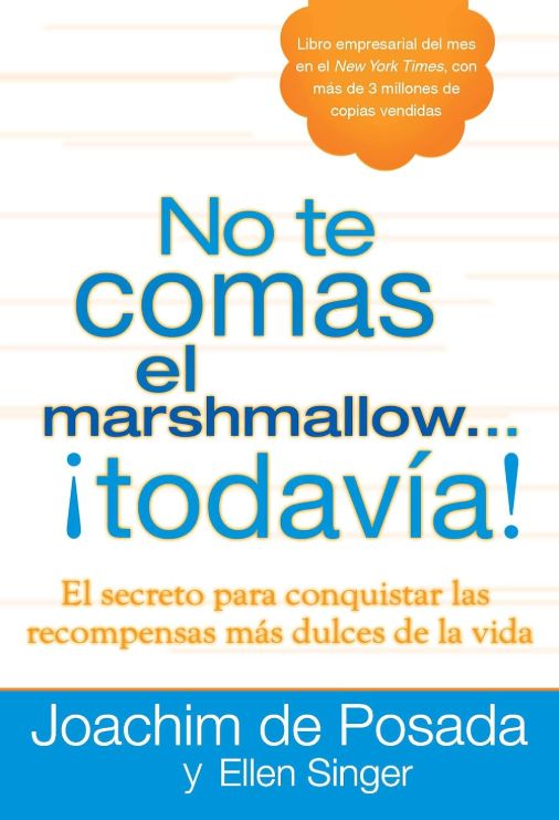 No te comas el marshmallow todavía!