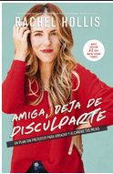 Amiga, Deja De Disculparte Amiga, Deja De Disculparte