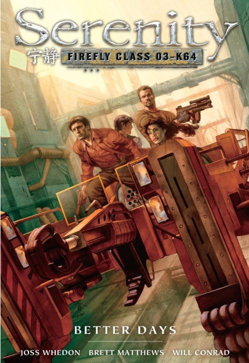 Serenity(Vol. 02) Firefly Class 03-k64 Better Days
