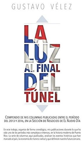 La Luz al final del Tunel La Luz al final del Tunel