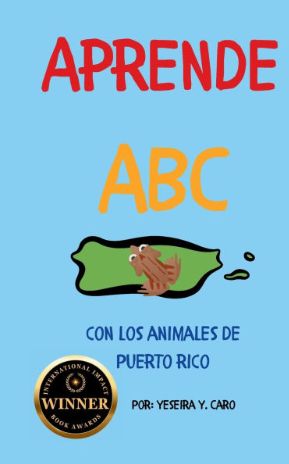 Aprende ABC con los Animales de Puerto Rico - Int. Book Awards