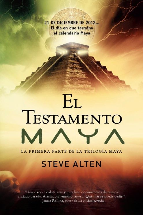 El Testamento Maya (Trilogía Maya #2) El Testamento Maya (Trilogía Maya #2)