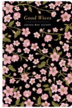 Good Wives (Chiltern Classic) Good Wives (Chiltern Classic)
