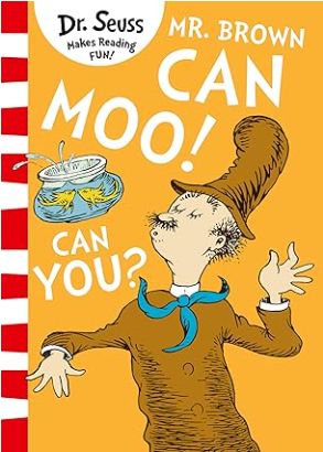 Mr. Brown can Moo! Can you?