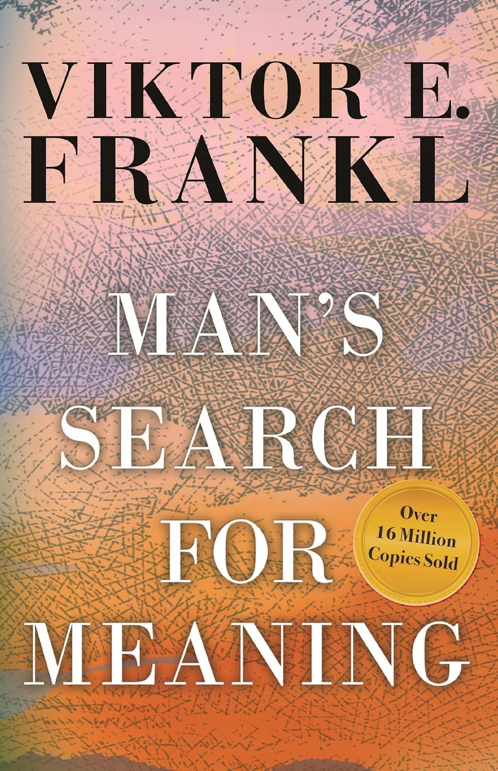 Man’s search for meaning