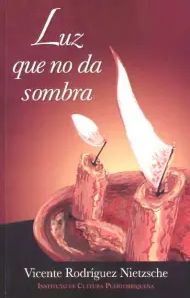 Luz que no da sombra Luz que no da sombra
