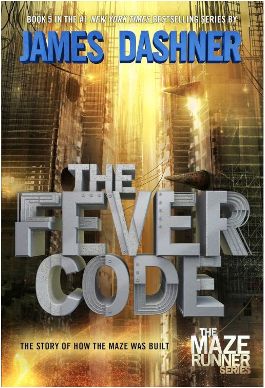 The Fever Code (Maze Runner #5)
