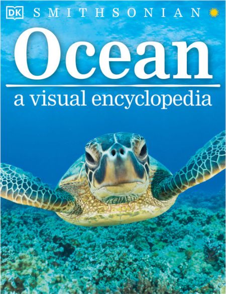 DK Smithsonian Ocean A Visual Encyclopedia
