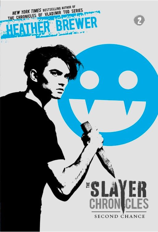 The Slayer Chronicles Second Chance (#2)
