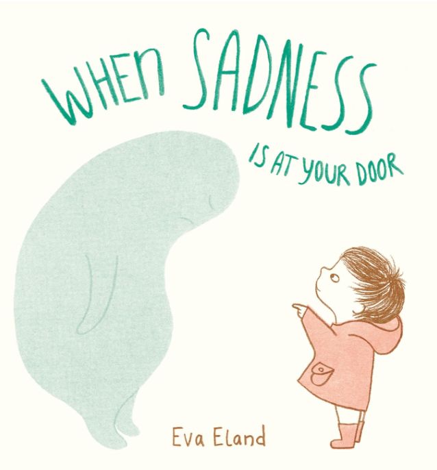 When sadness is at your door
