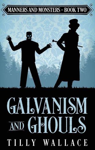 Manners and Monsters #2 - Galvanism