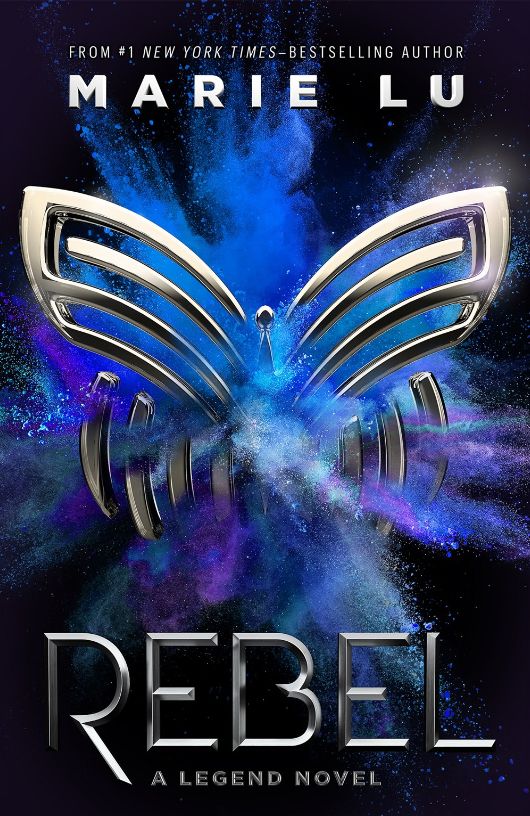 Rebel: A Legend Novel Rebel: A Legend Novel