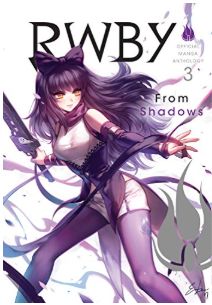 RWBY Anthology #3 From Shadows
