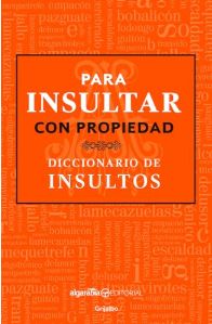 Para Insultar Con Propiedad