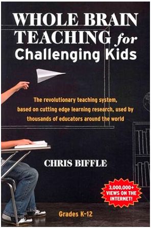 Whole Brain Teaching for Challenging Kids