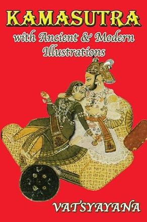Kamasutra with Ancient &amp; Modern Illustrations