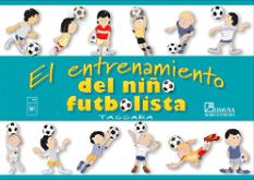 El entrenamiento del niño futbolista