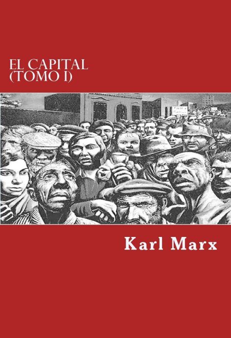 El Capital - Tomo 1