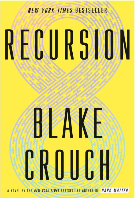 Recursion - Ballantine Books 2019 Hardcover