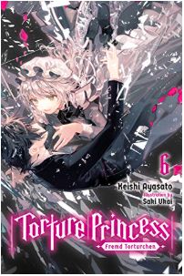 Torture Princess Vol 6