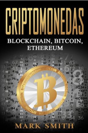 Criptomonedas Blockchain, Bitcoin, Ethereum Criptomonedas Blockchain, Bitcoin, Ethereum