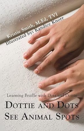 Learning Brail With Dots And Dottie Learning Brail With Dots And Dottie