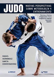 Judo: Nuevas Perspectivas Sobre Metodologia y Entrenamiento