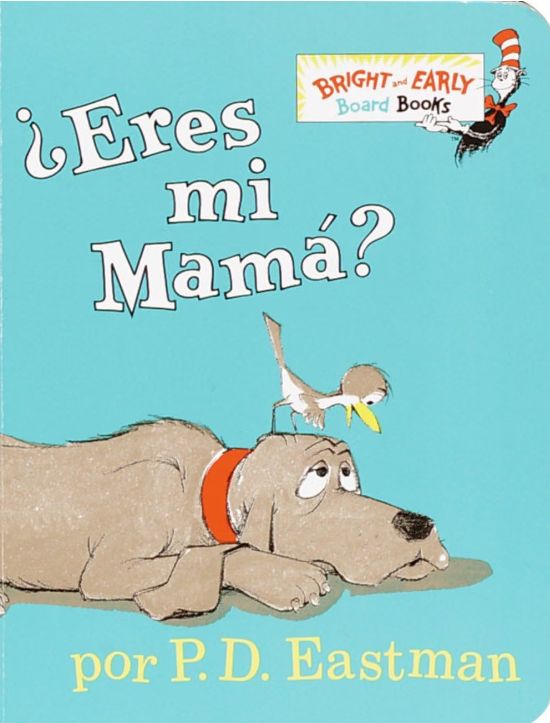 Eres mi mamá?