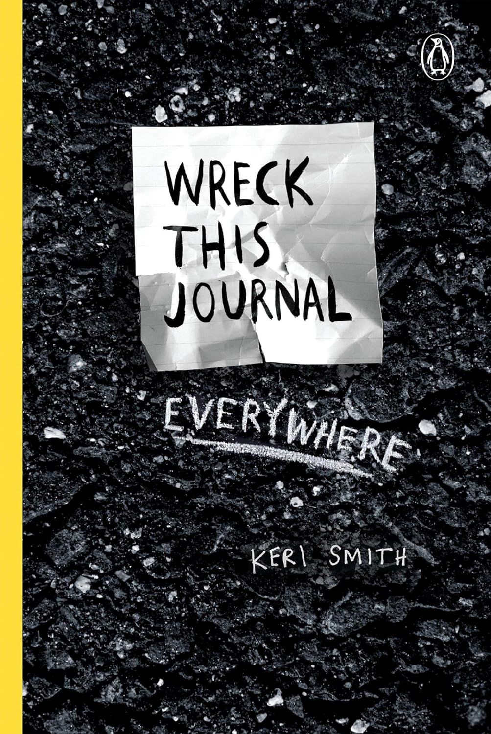 Wreck This Journal Everywhere Wreck This Journal Everywhere