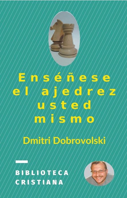 Enseñese el ajedrez usted mismo