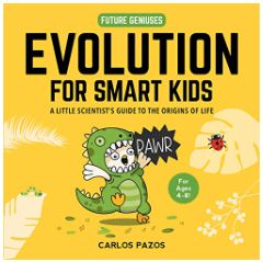 Evolution for Smart Kids - Future Geniuses Evolution for Smart Kids - Future Geniuses