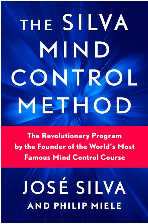The Silva Mind Control Method The Silva Mind Control Method