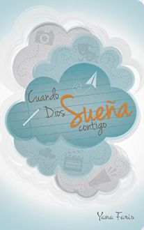 Cuando Dios sueña contigo