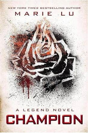Champion: A Legend Novel Champion: A Legend Novel
