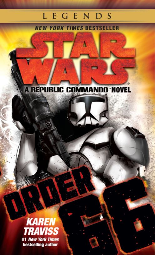 Order 66:  Star Wars A Republic Commando