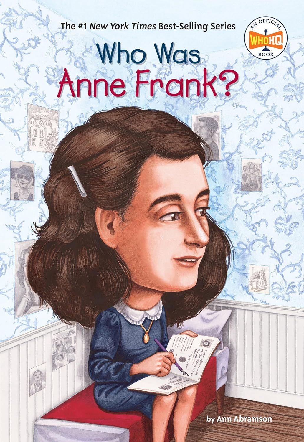 Who Was Anne Frank? Who Was Anne Frank?