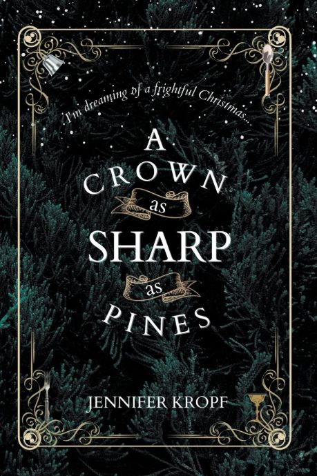 A Crown as Sharp as Pines A Crown as Sharp as Pines
