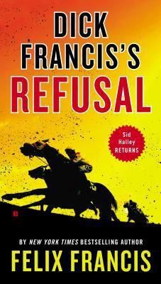 Dick Francis’s refusal Dick Francis’s refusal