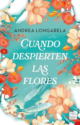 Cuando despierten las flores (IPS)