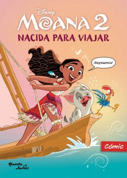 Moana 2 - Nacida para viajar - Comic Moana 2 - Nacida para viajar - Comic