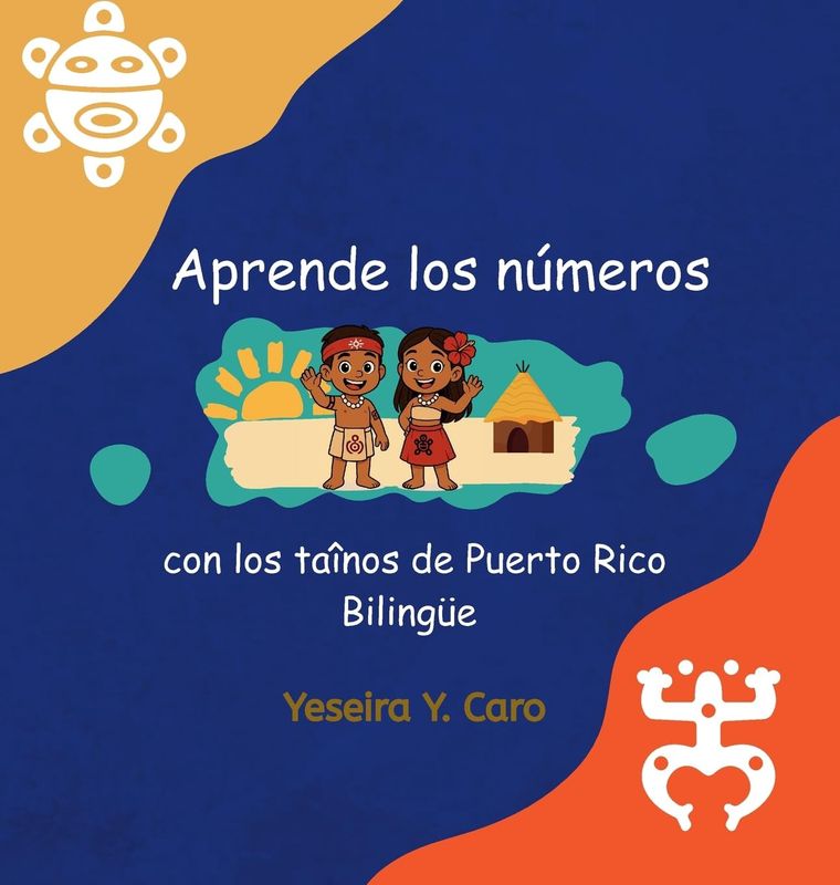 Aprende Los Numeros con los tainos de Puerto Rico Bilingue
