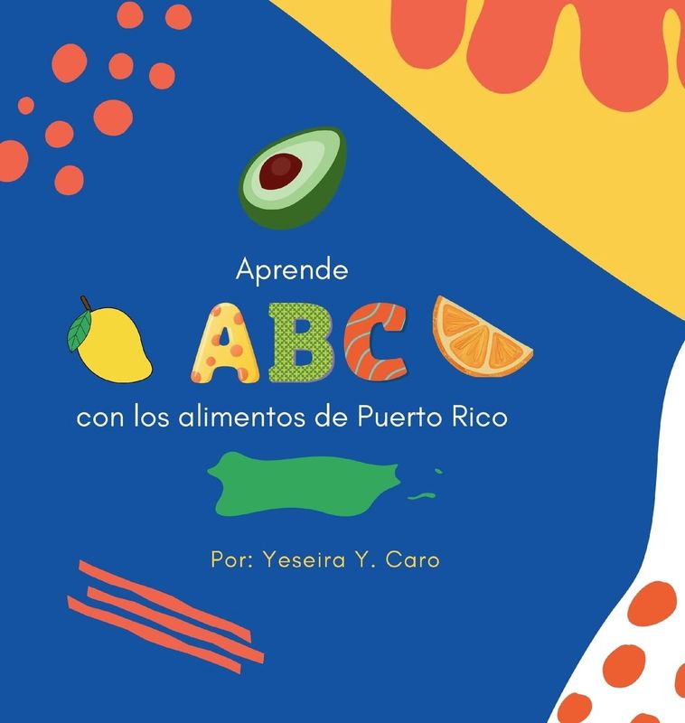 Aprende ABC con los Alimentos de Puerto Rico (HC)