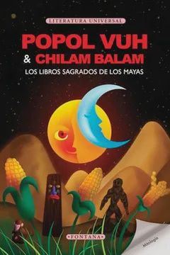 Popol vuh &amp; Chilam Balam