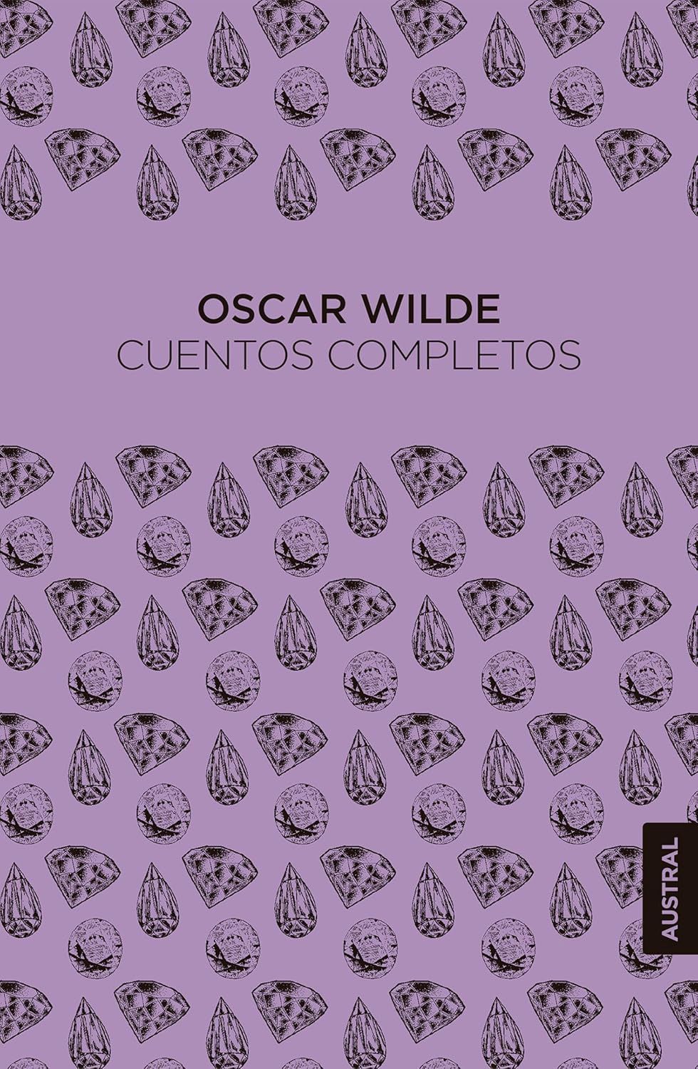Cuentos Completos - Oscar Wilde - Austral Ed.