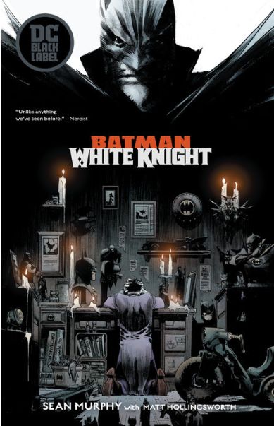 Batman: White Knight Batman: White Knight