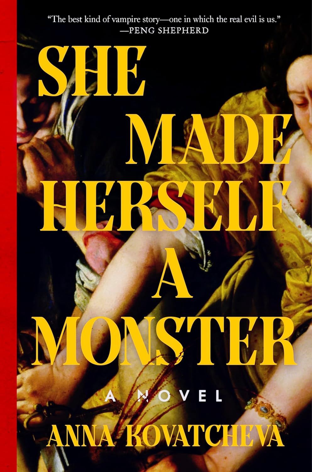 She Made Herself a Monster: A Novel