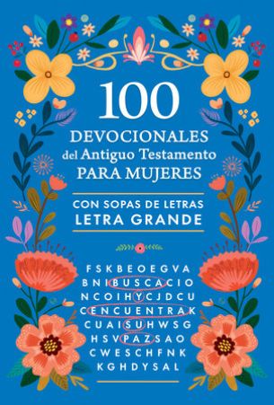 100 devocionales del Antiguo Testamento para mujeres con sopa de letras