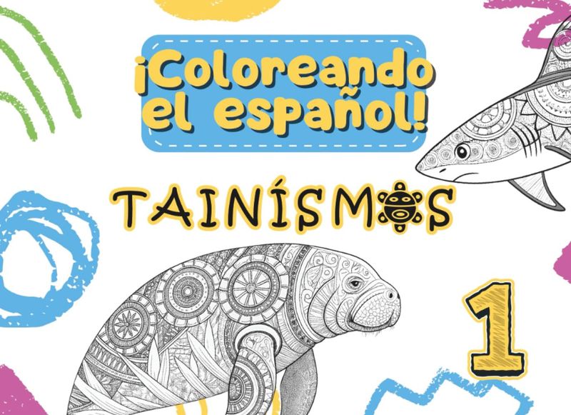 Tainísmos (Coloreando el Español)